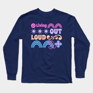 Cochlear | Living out loud | Cochlear Implant | Deaf Long Sleeve T-Shirt